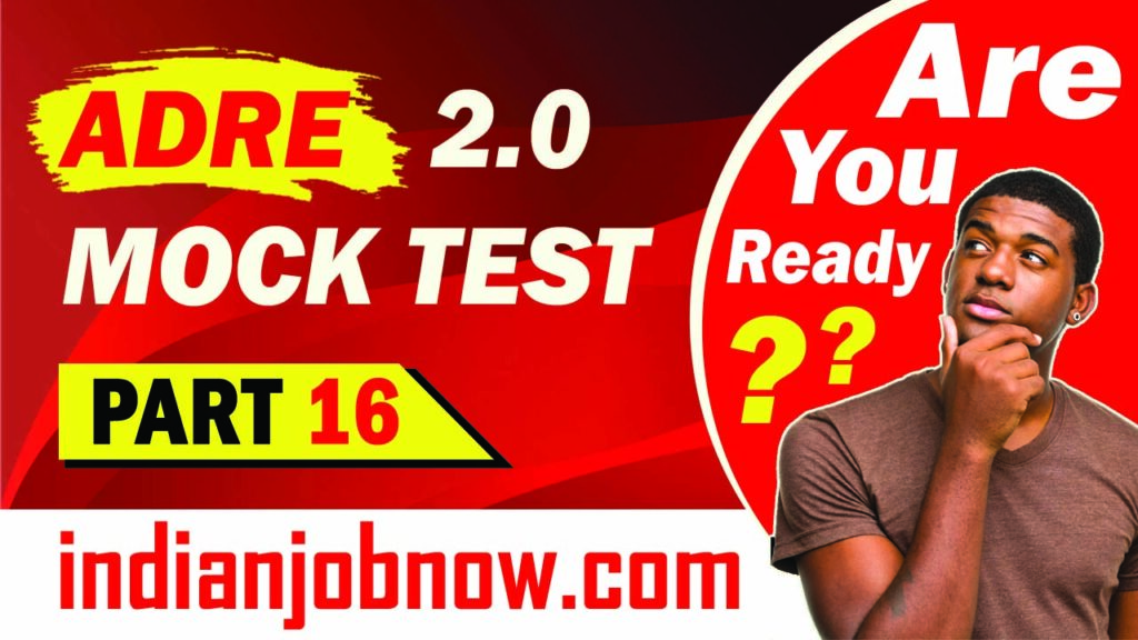 Assam Direct Recruitment Exam (ADRE) 2.0 Mock Test Part 16