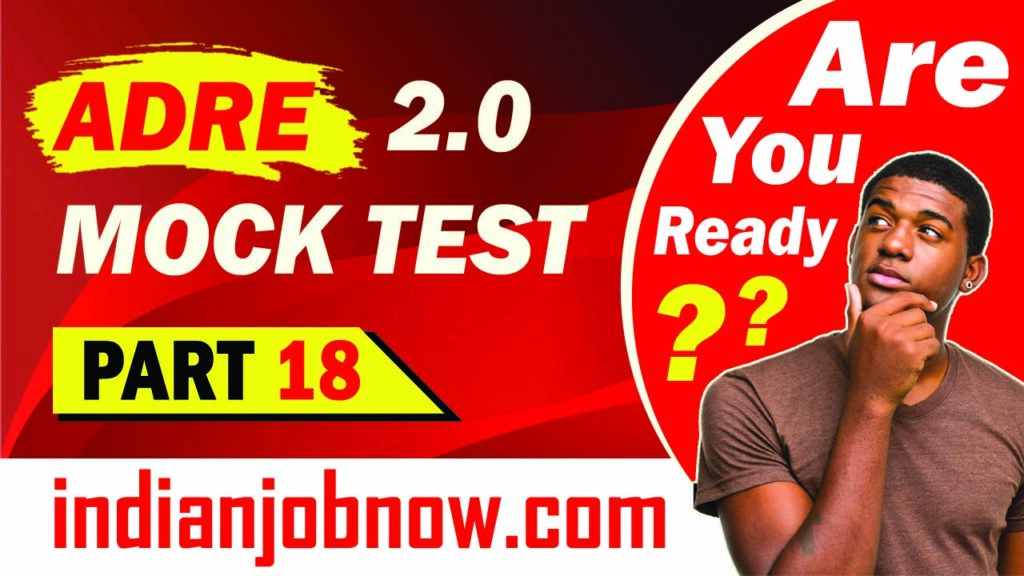 Assam Direct Recruitment Exam (ADRE) 2.0 Mock Test Part 18