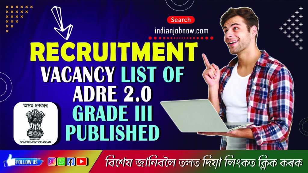 Assam Direct Recruitment 2023 – Vacancy List of ADRE Grade III Published