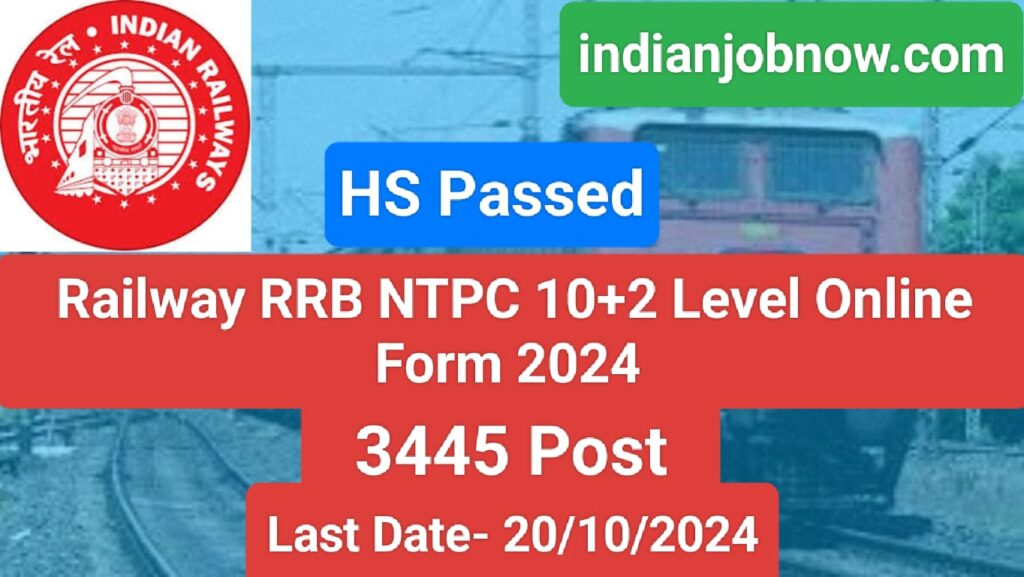 Railway RRB NTPC 10+2 Level Online Form 2024 - 3445 Post Apply Online